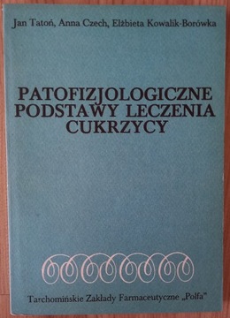 Patofizjologiczne podstawy leczenia cukrzycy