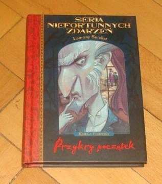 PRZYKRY POCZĄTEK SERIA NIEFORTUNNYCH Snicket