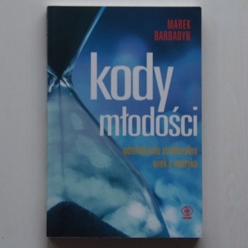 Kody młodości Marek Bardadyn