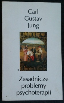 Zasadnicze problemy psychoterapii - C.G. Jung