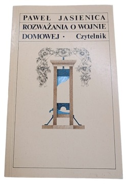 Rozważania o wojnie domowej Paweł Jasienica 1993