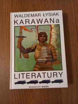 Waldemar Łysiak - Karawana literatury