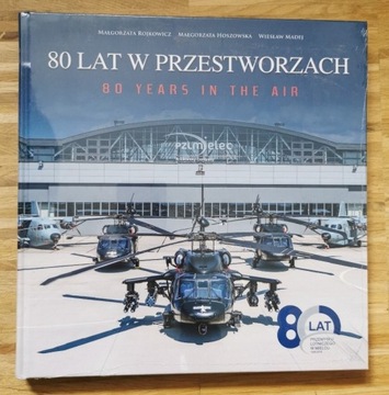 80 lat w przestworzach Mielec Rojkiewicz