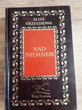 "Nad Niemnem"  Elizy Orzeszkowej 