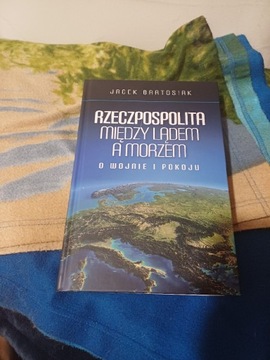 Rzeczpospolita między lądem a morzem