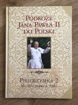 Podróże Jana Pawła II do Polski w twardej okładce