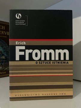 O sztuce istnienia - Erich Fromm