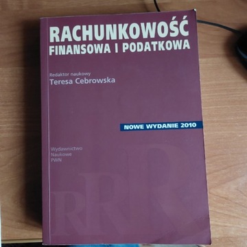 Rachunkowość finansowa i podatkowa T. Cebrowska