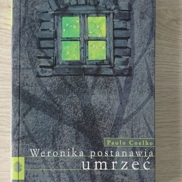 Weronika postanawia umrzeć P. Coelho