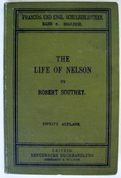 THE LIFE OF NELSON by Robert Southey 1898