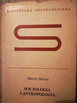 MARCEL MAUSS - SOCJOLOGIA I ANTROPOLOGIA