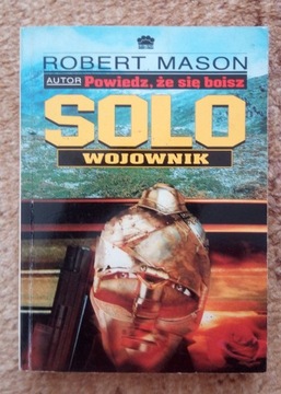 Robert Mason - Solo wojownik