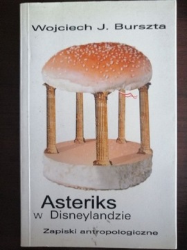 Asteriks w Disneylandzie Wojciech J. Burszta