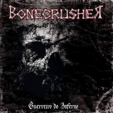 Bonecrusher - Guerreiro Do Inferno 