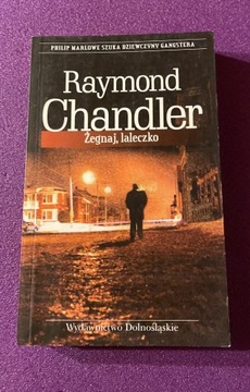 Żegnaj laleczko Raymond Chandler