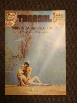 THORGAL MIASTO ZAGINIONEGO BOGA, 1990, WYDANIE I