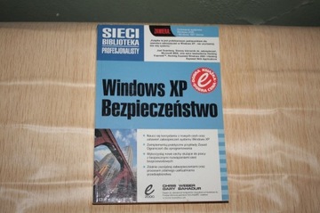 Windows XP Bezpieczeństwo C. Weber, G. Bahadur