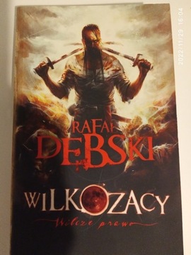 Rafał Dębski Wilkozacy Wilcze prawo