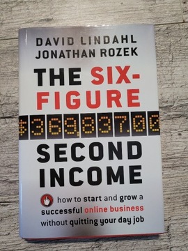 The Six-Figure Second Income - Lindhal, Rozek