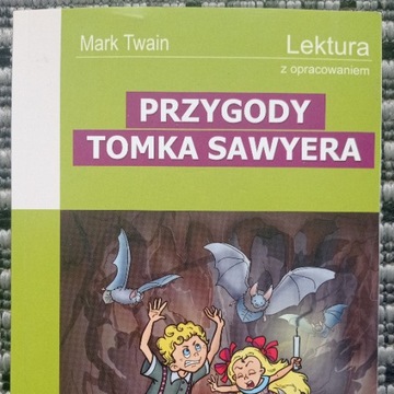 PRZYGODY TOMKA SAWYERA Mark Twain Opracowanie Lekt