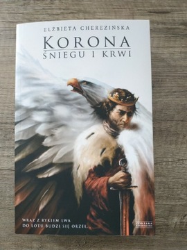 KORONA ŚNIEGU I KRWI Elżbieta Cherezińska