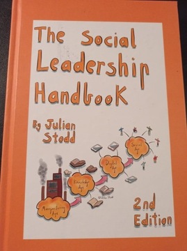 The Social Leadership Handbook Julian Stodd
