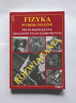 Fizyka wybór testów Tom 2 Medyk pełne rozwiązania