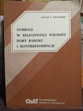 Janusz Maciuszko, Symbole religijności polskiej...