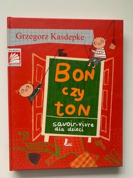 Bon czy ton, savoir-vivre dla dzieci, Kasdepke