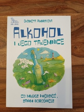 Alkohol i jego tajemnice E.Zubrzycka