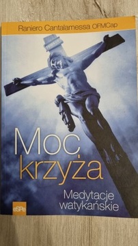 Moc krzyża. Medytacje watykańskie I/II (2 częsci)