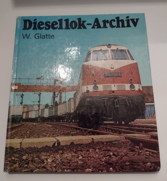Diesellok-Archiw Lokomotywy po niemiecku W.Glatte