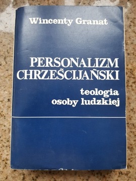 Wincenty Granat - Personalizm chrześcijański