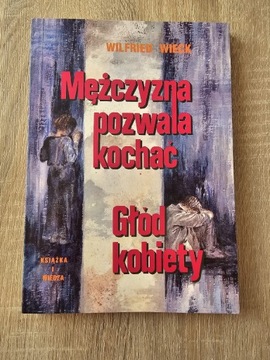 Mężczyzna Pozwala Kochać Głód Kobiety W. Wieck