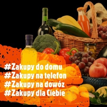 #Zakupy dla Ciebie #Zakupy na dowóz, #Zakupy na te