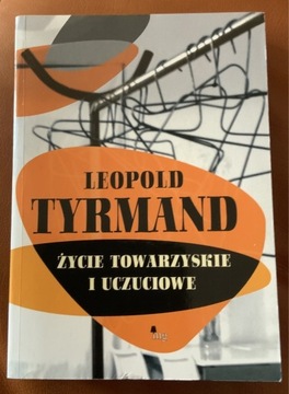 Życie towarzyskie i uczuciowe LeopoldTyrmand