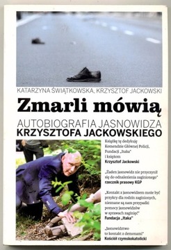 Zmarli mówią - K. Jackowski, K. Świątkowska 2012