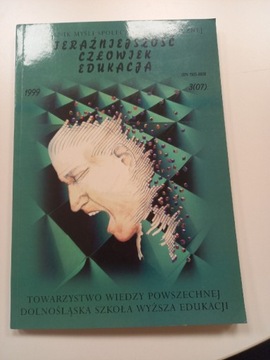 TERAŹNIEJSZOŚĆ CZŁOWIEK EDUKACJA 1999