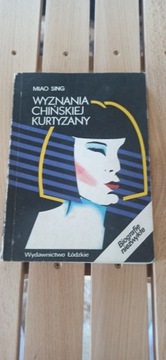 Wyznania chińskiej kurtyzany Miao Sing