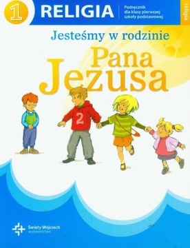 Religia 1 Jesteśmy w rodzinie Pana Jezusa Podr.