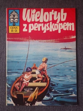 KAPITAN ŻBIK WIELORYB Z PERYSKOPEM, WYD. I, 1973