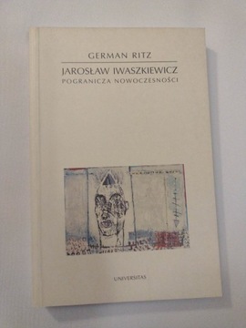 JAROSŁAW IWASZKIEWICZ POGRANICZA NOWOCZESNOŚCI