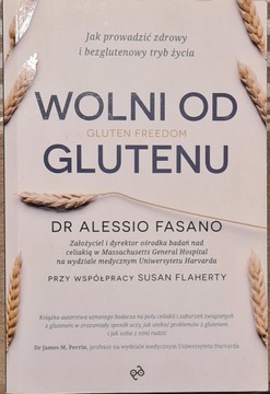 Wolni od glutenu. Dr Alessio Fasano