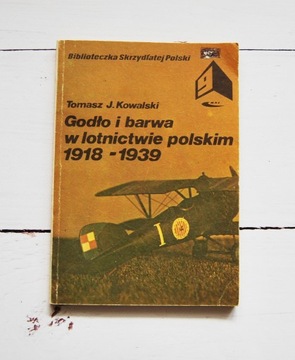 Godło i barwa w lotnictwie polskim 1918-39Kowalski