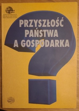 Przyszłość Państwa A Gospodarka 