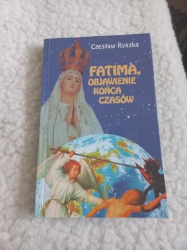 Ksiazka fatima objawienie końca czasow