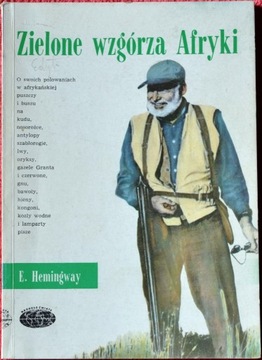 ZIELONE WZGÓRZA AFRYKI - Ernest Hemingway