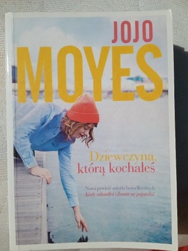 "Dziewczyna, którą kochałeś" Jojo Moyes