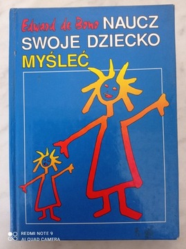 EDWARD DE BONO - NAUCZ SWOJE DZIECKO MYŚLEĆ