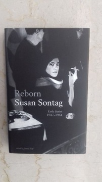  Susan Sontag Reborn: Early Diaries 1947-1963